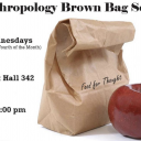 Anthropology Brown Bag Poster