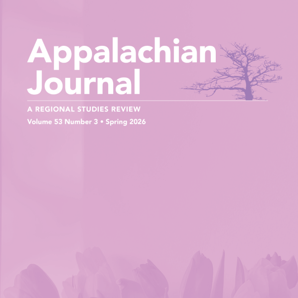 Appalachian Journal: A Regional Studies Review (vol. 53, no. 3)