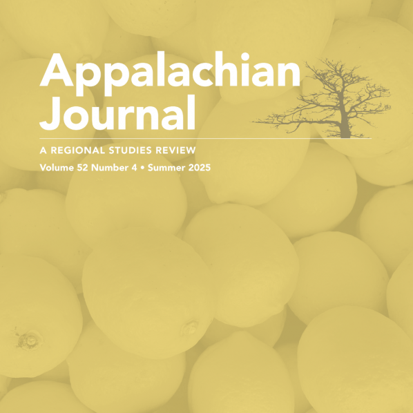 Appalachian Journal: A Regional Studies Review (vol. 52, no. 4)