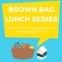 Anthropology Brown Bag Series Spring 2018