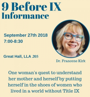 Dr. Francene Kirk will be visiting Appalachian State University from Fairmont University, West Virginia to deliver “9 Before IX and Informance” on Sept. 27.  