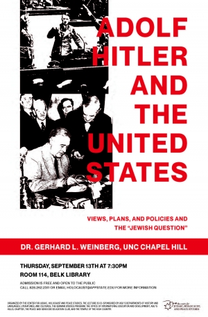 Adolf Hitler and the United States: Views, Plans and Policies and the ‘Jewish Question’ with Dr. Gerhard L. Weinberg, Emeritus Professor of History at the University of North Carolina at Chapel Hill