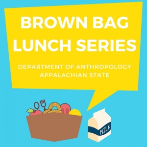 Anthropology Brown Bag Series Spring 2018